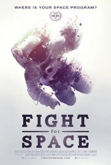 Битва за космос / Fight for Space (2016) фильм скачать через торрет бесплатно в хорошем качестве