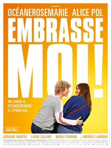 Поцелуй меня / Embrasse-moi! (2017) фильм скачать через торрет бесплатно в хорошем качестве