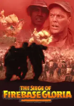 Осада базы «Глория» / The Siege of Firebase Gloria (1989) фильм скачать через торрет бесплатно в хорошем качестве