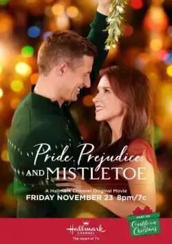 Гордость, предубеждение и омела / Pride, Prejudice, and Mistletoe (2018) фильм скачать через торрет бесплатно в хорошем качестве