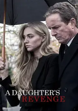 A Daughter's Revenge (2018) фильм скачать через торрет бесплатно в хорошем качестве