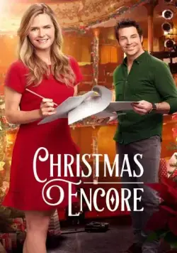Рождество на бис / Christmas Encore (2017) фильм скачать через торрет бесплатно в хорошем качестве