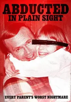 Похищенная на виду / Abducted in Plain Sight (2017) фильм скачать через торрет бесплатно в хорошем качестве