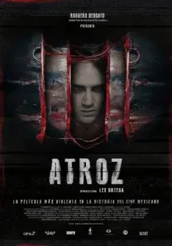 Зверский / Atroz (2015) фильм скачать через торрет бесплатно в хорошем качестве