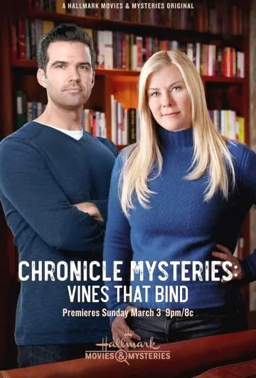 Хроники тайн: в сетях виноградных лоз / The Chronicle Mysteries: Vines That Bind (2019) фильм скачать через торрет бесплатно в хорошем качестве