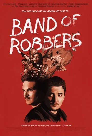 Банда грабителей / Band of Robbers (2015) фильм скачать через торрет бесплатно в хорошем качестве