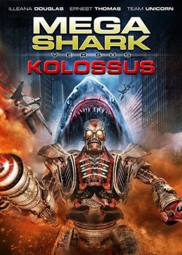 Мега Акула против Колосса / Mega Shark vs. Kolossus (2015) фильм скачать через торрет бесплатно в хорошем качестве