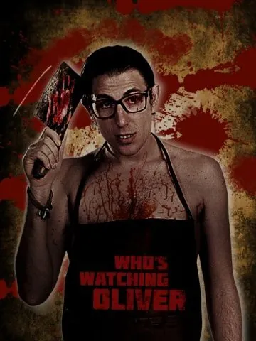 Кто наблюдает за Оливером / Who's Watching Oliver (2017) фильм скачать через торрет бесплатно в хорошем качестве