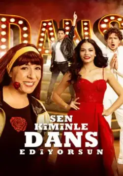 С кем ты танцуешь? / Sen Kiminle Dans Ediyorsun? (2017) фильм скачать через торрет бесплатно в хорошем качестве