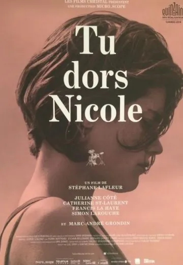 Ты спишь, Николь / Tu dors Nicole (2014) фильм скачать через торрет бесплатно в хорошем качестве