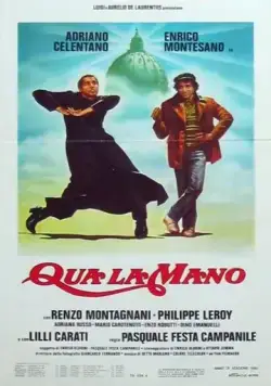 А спорим? / Qua la mano (1980) фильм скачать через торрет бесплатно в хорошем качестве