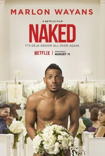 Голышом / Naked (2017) фильм скачать через торрет бесплатно в хорошем качестве