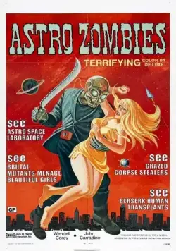 Астро-зомби / The Astro-Zombies (1968) фильм скачать через торрет бесплатно в хорошем качестве