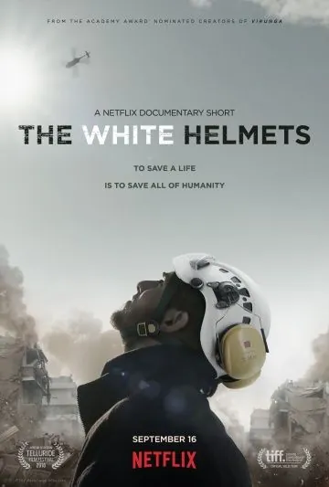 Белые каски / The White Helmets (2016) фильм скачать через торрет бесплатно в хорошем качестве