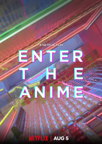 Введение в аниме / Enter the Anime (2019) фильм скачать через торрет бесплатно в хорошем качестве