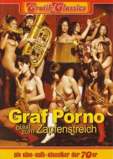 Граф Порно объявляет отбой / Graf Porno bläst zum Zapfenstreich (1970) фильм скачать через торрет бесплатно в хорошем качестве