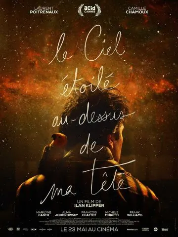 Звездное небо надо мной / Le ciel étoilé au-dessus de ma tête (2017) фильм скачать через торрет бесплатно в хорошем качестве