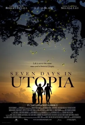 Семь дней в Утопии / Seven Days in Utopia (2011) фильм скачать через торрет бесплатно в хорошем качестве