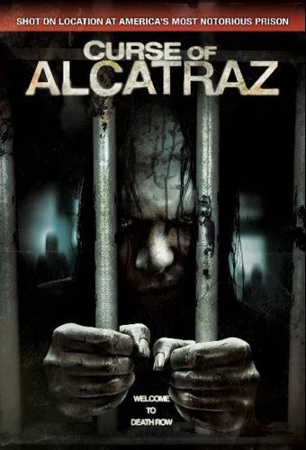 Проклятие тюрьмы Алькатрас / Curse of Alcatraz (2007) фильм скачать через торрет бесплатно в хорошем качестве