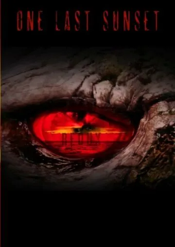 Последний закат. Возвращение / One Last Sunset Redux (2015) фильм скачать через торрет бесплатно в хорошем качестве