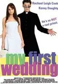 Моя первая свадьба / My First Wedding (2004) фильм скачать через торрет бесплатно в хорошем качестве