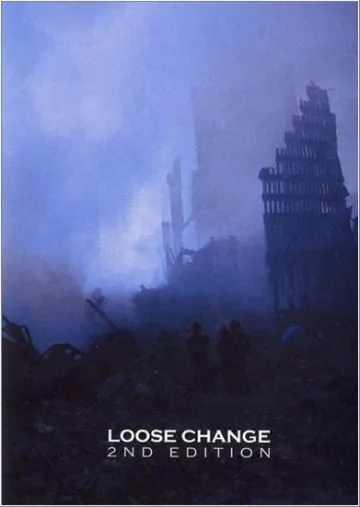 Разменная монета: Второе издание / Loose Change: Second Edition (2005) фильм скачать через торрет бесплатно в хорошем качестве