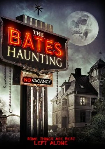 Добро пожаловать в мотель Бейтса / The Bates Haunting (2012) фильм скачать через торрет бесплатно в хорошем качестве