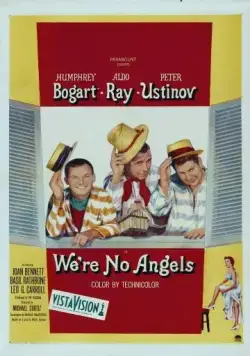 Мы не ангелы / We're No Angels (1955) фильм скачать через торрет бесплатно в хорошем качестве