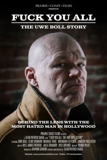 Нах@р вас всех: История Уве Болла / Fuck You All: The Uwe Boll Story (2018) фильм скачать через торрет бесплатно в хорошем качестве