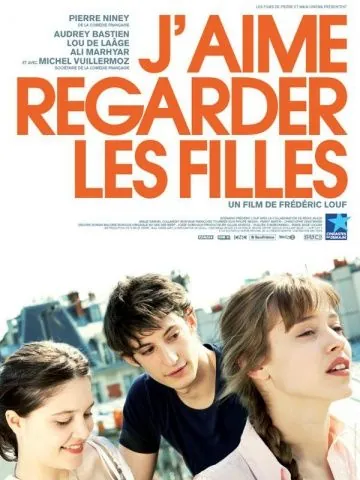 Люблю смотреть на девушек / J'aime regarder les filles (2011) фильм скачать через торрет бесплатно в хорошем качестве