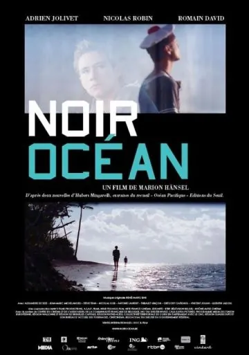 Черный океан / Noir océan (2010) фильм скачать через торрет бесплатно в хорошем качестве