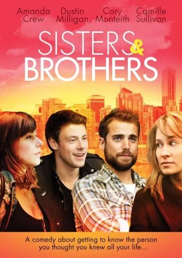 Сестры и братья / Sisters & Brothers (2011) фильм скачать через торрет бесплатно в хорошем качестве