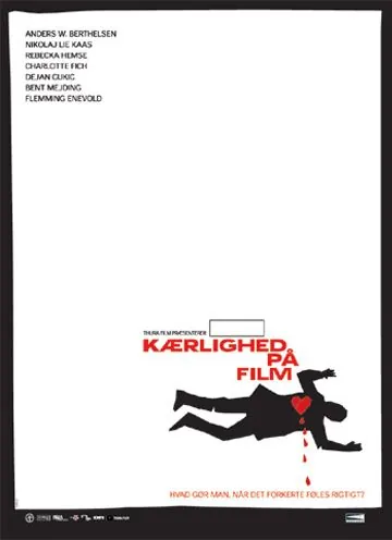 История чужой любви / Kærlighed på film (2007) фильм скачать через торрет бесплатно в хорошем качестве