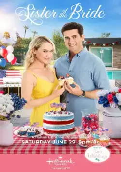Сестра невесты / Sister of the Bride (2019) фильм скачать через торрет бесплатно в хорошем качестве