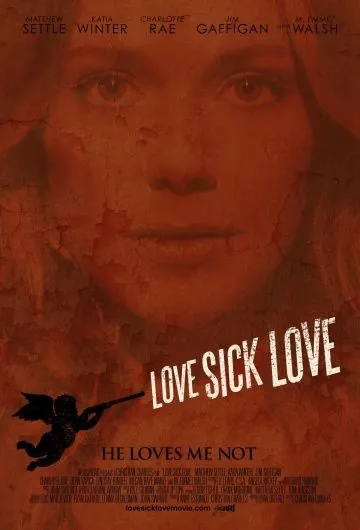Люби или завтра умри / Love Sick Love (2012) фильм скачать через торрет бесплатно в хорошем качестве