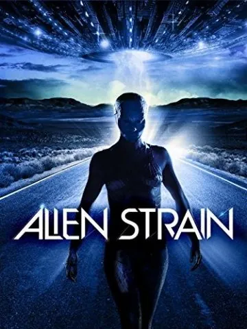 Инопланетная раса / Alien Strain (2014) фильм скачать через торрет бесплатно в хорошем качестве