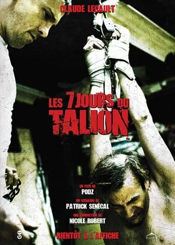 7 дней / Les 7 jours du talion (2010) фильм скачать через торрет бесплатно в хорошем качестве