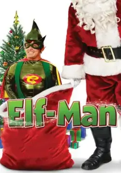 Человек-эльф / Elf-Man (2012) фильм скачать через торрет бесплатно в хорошем качестве