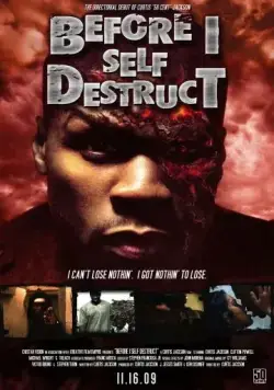 Прежде чем я самоуничтожусь / Before I Self Destruct (2009) фильм скачать через торрет бесплатно в хорошем качестве