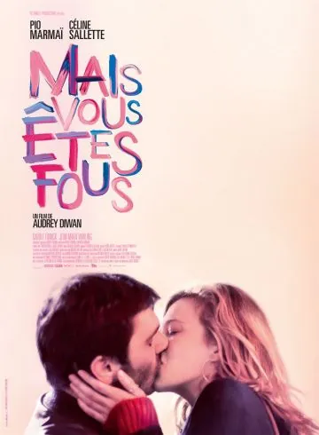 Mais vous êtes fous (2019) фильм скачать через торрет бесплатно в хорошем качестве