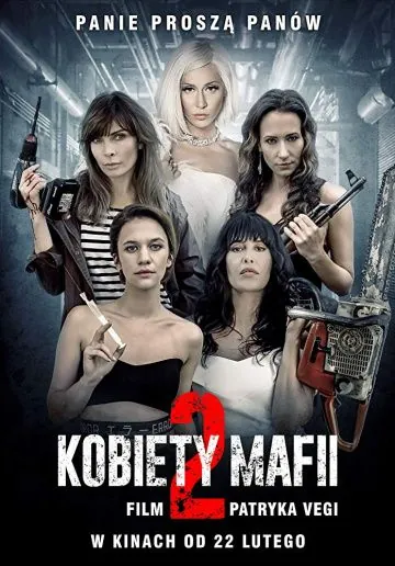 Женщины мафии 2 / Women of Mafia 2 (2019) фильм скачать через торрет бесплатно в хорошем качестве