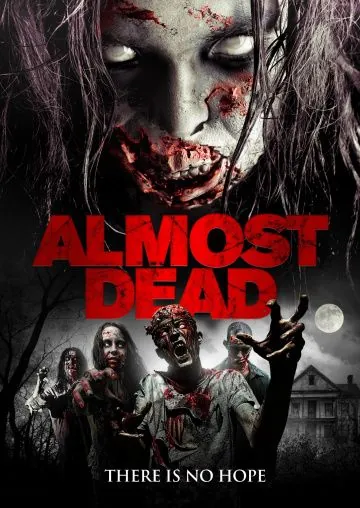 Почти мертва / Almost Dead (2016) фильм скачать через торрет бесплатно в хорошем качестве