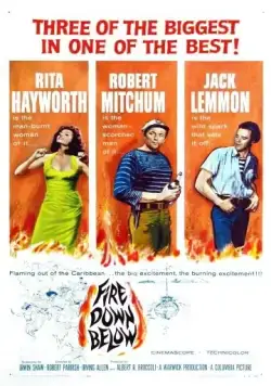 Огонь из преисподней / Fire Down Below (1957) фильм скачать через торрет бесплатно в хорошем качестве