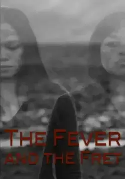 Соловей / The Fever and the Fret (2018) фильм скачать через торрет бесплатно в хорошем качестве