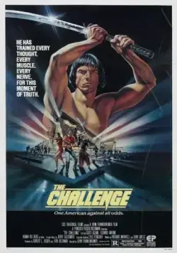 Вызов / The Challenge (1982) фильм скачать через торрет бесплатно в хорошем качестве