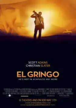 Гринго / El Gringo (2012) фильм скачать через торрет бесплатно в хорошем качестве