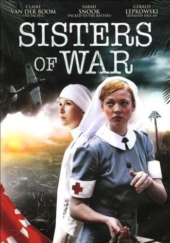 Сестры войны / Sisters of War (2010) фильм скачать через торрет бесплатно в хорошем качестве