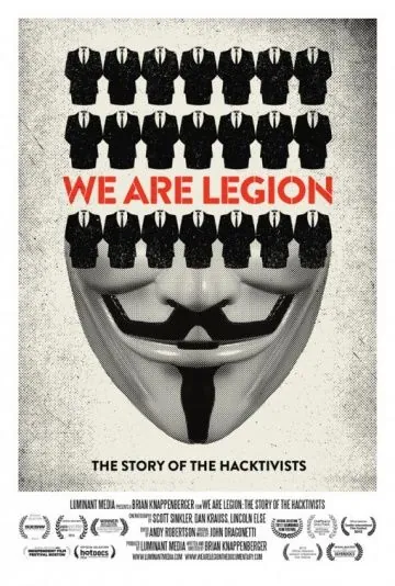 Имя нам легион: История хактивизма / We Are Legion: The Story of the Hacktivists (2012) фильм скачать через торрет бесплатно в хорошем качестве