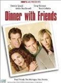 Ужин с друзьями / Dinner with Friends (2001) фильм скачать через торрет бесплатно в хорошем качестве