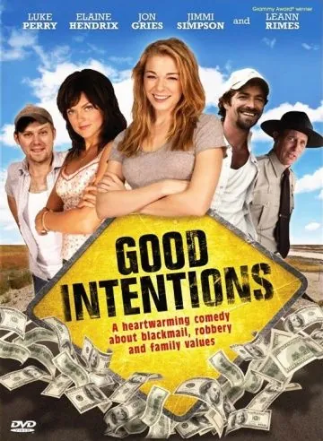 Хорошие намерения / Good Intentions (2010) фильм скачать через торрет бесплатно в хорошем качестве